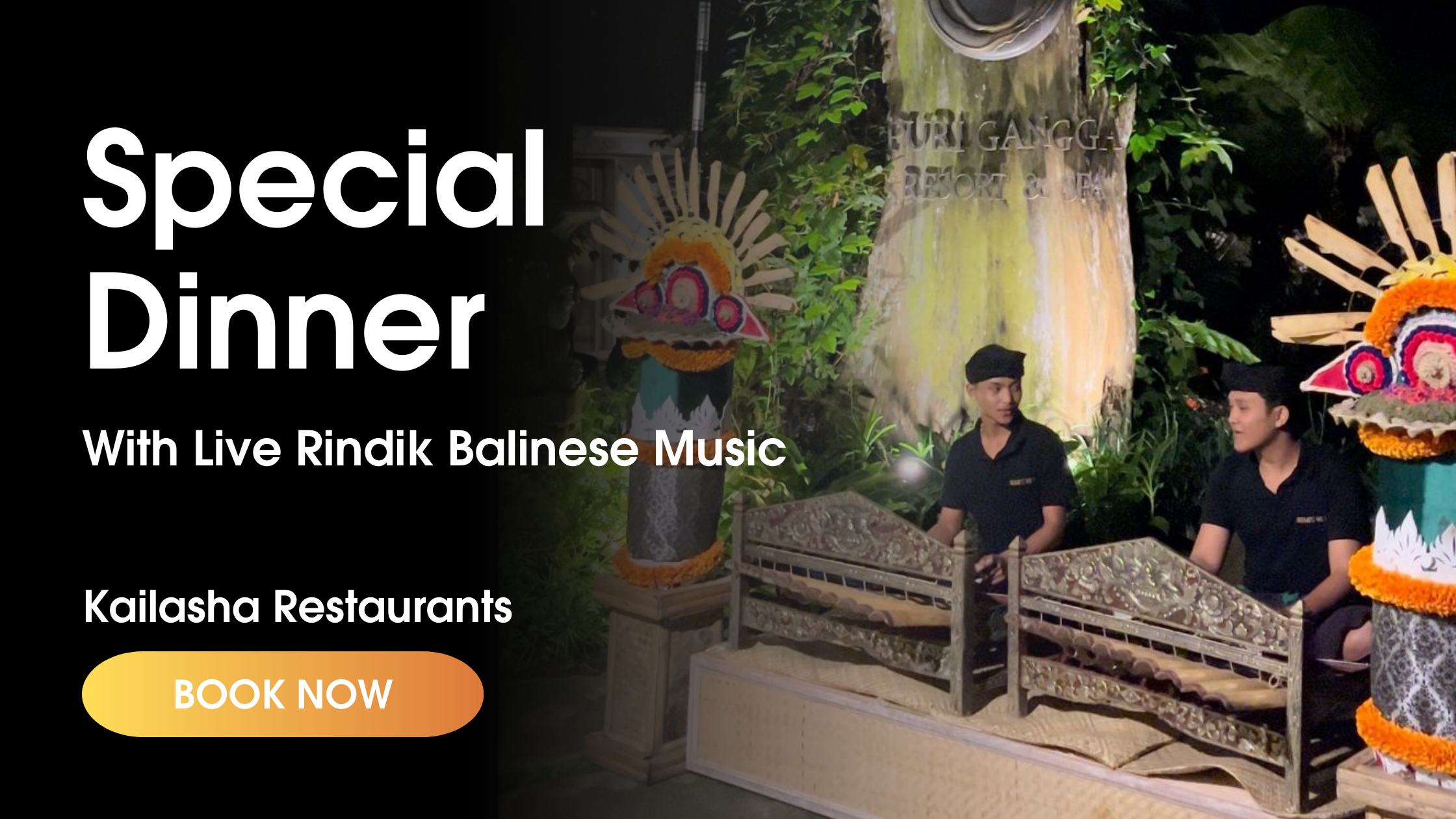 Ubud Event Special Dinner with live rindik music at Kailasha Restaurant