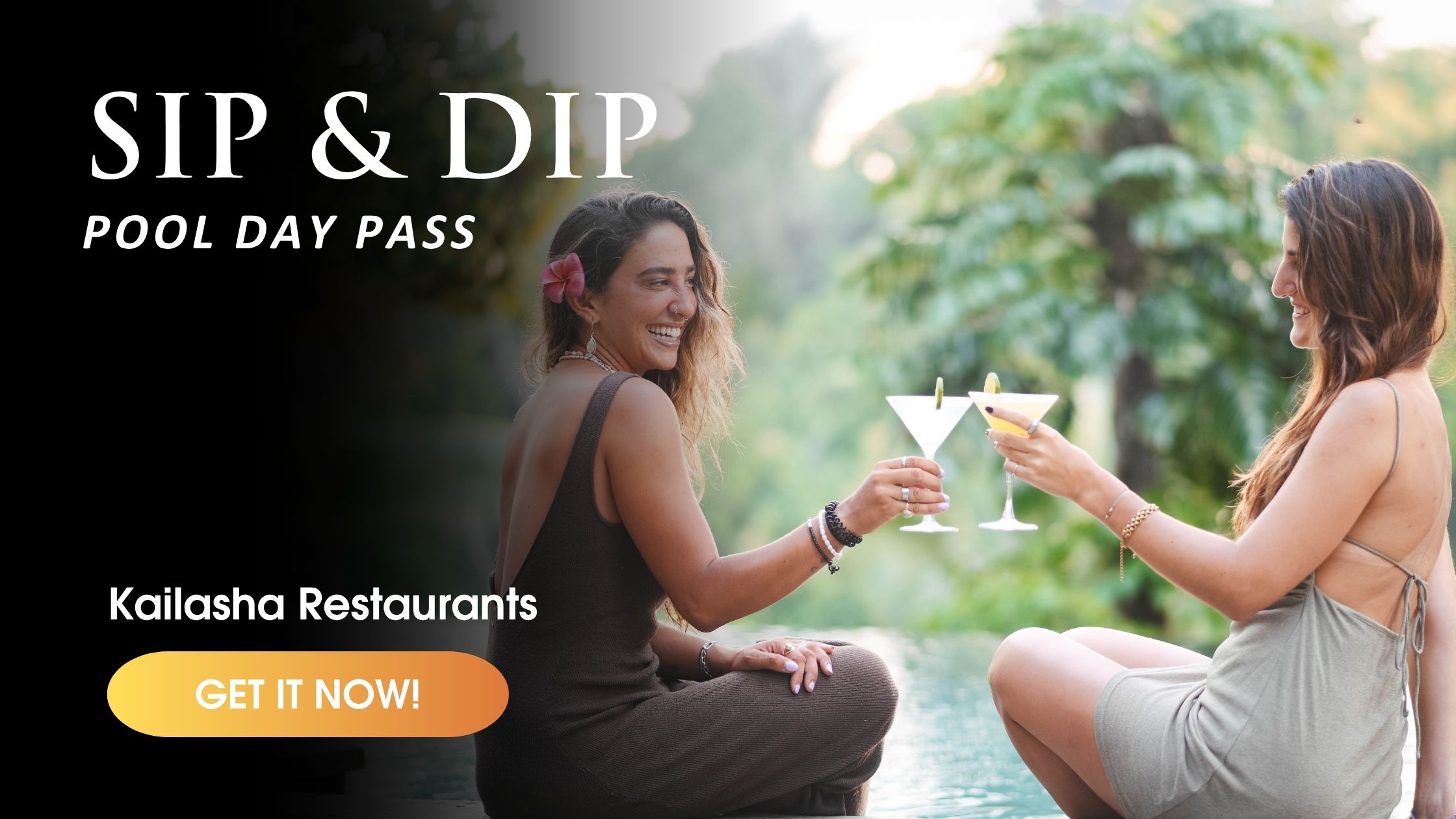 Sip and Dip | Pool Day Pass at Kailasha Restaurant
