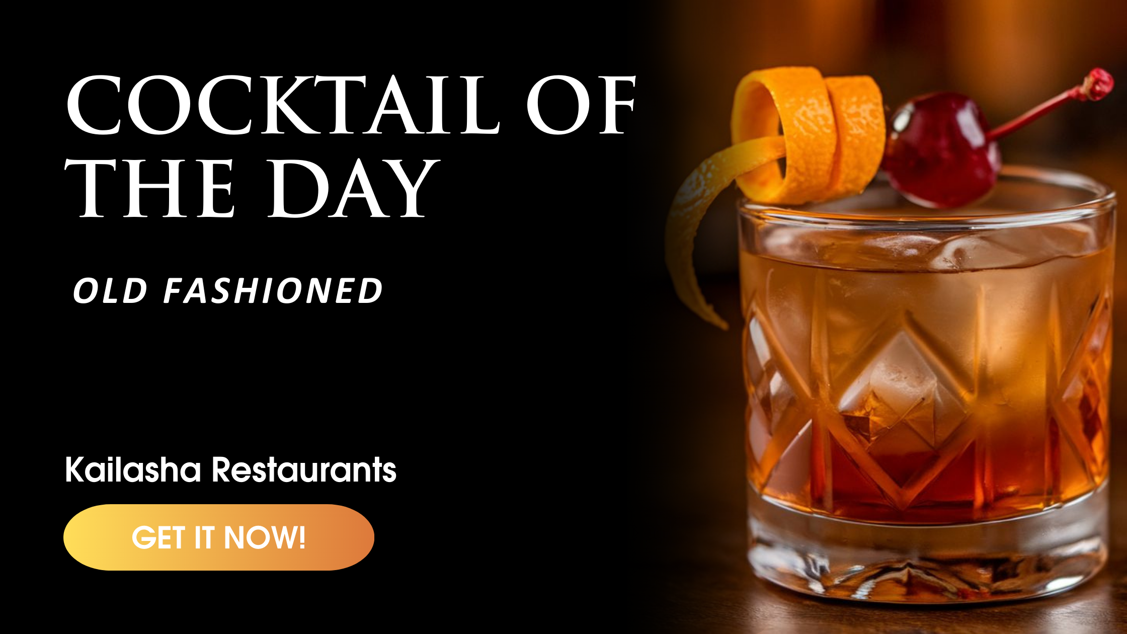 Kailasha Restaurant Old Fashioned
